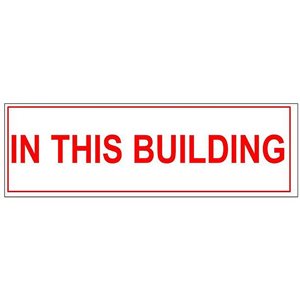 Sign 6"x 2" In This Building (100) Min.(1)